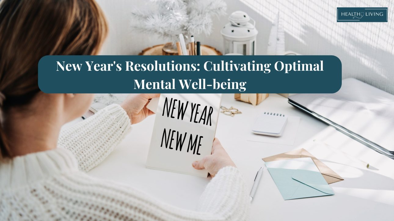 New Year's Resolutions: Cultivating Optimal Mental Well-being