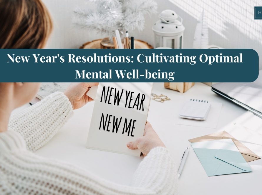New Year's Resolutions: Cultivating Optimal Mental Well-being